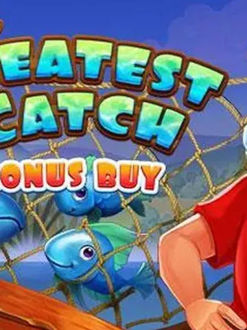 The Greatest Catch Bonus Buy
