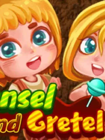 Hansel and Gretel